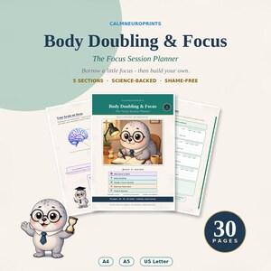 Könnte beinhalten: Ein 30-seitiger digitaler Planer mit dem Titel Body Doubling & Focus, der eine Cartoon-Robbe mit Brille zeigt. Der Planer enthält Abschnitte für Fokus-Sitzungen, Gehirnforschung und Tracking, verfügbar in den Formaten A4, A5 und US Letter.