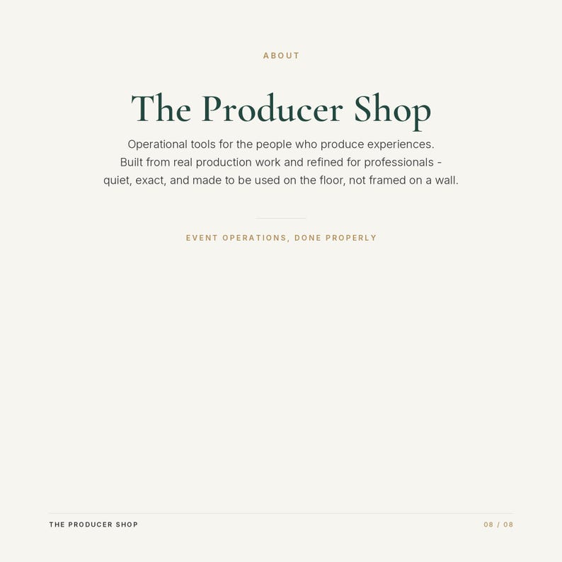 May include: A white informational graphic with dark green text reading The Producer Shop, followed by a description of operational tools for experience producers, and the tagline Event Operations, Done Properly, with page number 08 / 08 at the bottom.