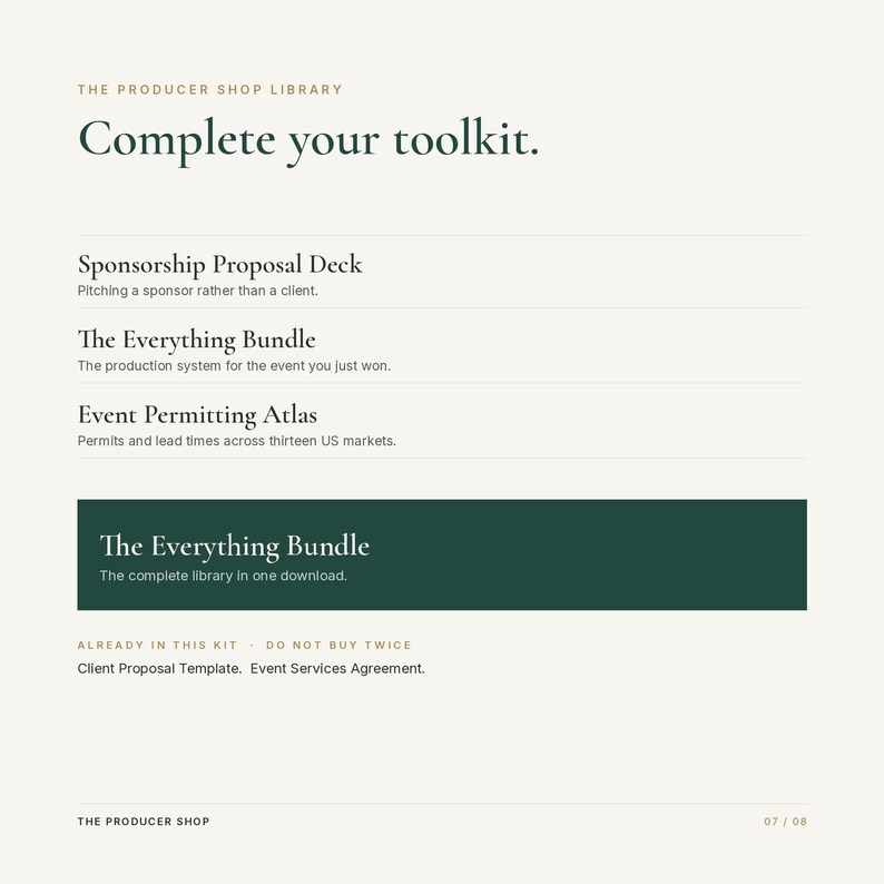 May include: A digital document titled The Producer Shop Library Complete your toolkit. It lists resources including Sponsorship Proposal Deck, The Everything Bundle, Event Permitting Atlas, and The Everything Bundle, with additional text about client templates.
