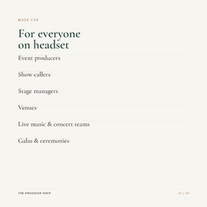 Op de afbeelding: Een witte informatieve afbeelding met donkergroene tekst die luidt: MADE FOR, For everyone on headset, Event producers, Show callers, Stage managers, Venues, Live music & concert teams, Galas & ceremonies, THE PRODUCER SHOP en 05 / 08.