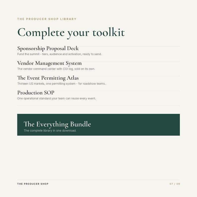 May include: A digital document titled The Producer Shop Library Complete your toolkit, listing a Sponsorship Proposal Deck, Vendor Management System, The Event Permitting Atlas, Production SOP, and a dark green box labeled The Everything Bundle.