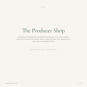 May include: A digital graphic with a cream background featuring the text ABOUT at the top, followed by the title The Producer Shop. Below this, a paragraph reads: The Producer Shop builds the documents real productions run on. EVENT OPERATIONS, DONE PROPERLY.
