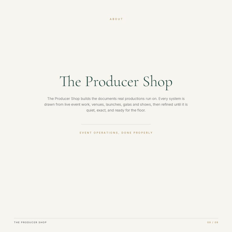 May include: A digital graphic with a cream background featuring the text ABOUT at the top, followed by the title The Producer Shop. Below this, a paragraph reads: The Producer Shop builds the documents real productions run on. EVENT OPERATIONS, DONE PROPERLY.