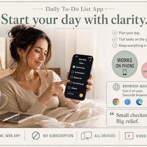 Peut inclure: Un smartphone affichant une application de liste de tâches quotidienne avec une liste de contrôle. Le texte inclut : Start your day with clarity, Works on phone, No subscription, Browser-based, Use it on your favourite browser, Small checkmarks. Big relief.