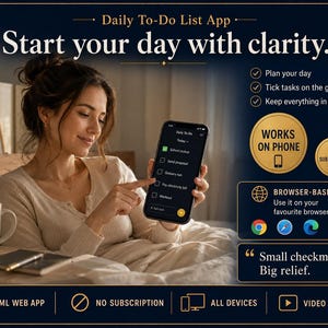 Op de afbeelding: Een digitale dagelijkse takenlijst-app-interface weergegeven op een smartphonescherm. De app heeft een donker thema met een takenlijst. De tekst bevat 'Daily To-Do List App', 'Start your day with clarity', 'WORKS ON PHONE', 'NO SUBSCRIPTION' en 'Small checkmarks. Big relief.'
