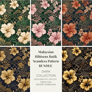 May include: A digital bundle of seamless patterns featuring Malaysian hibiscus flowers and tropical leaves on dark backgrounds. The text reads: Malaysian Hibiscus Batik Seamless Pattern BUNDLE, DARK COLLECTION, 3600x3600 PX | 300 DPI, Digital Copy, INSTANT DOWNLOAD.