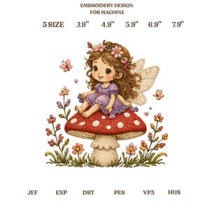Puede incluir: Un diseño de bordado para máquina con una hada de cabello castaño y corona de flores, vistiendo un vestido morado, sentada sobre un hongo rojo con puntos blancos. Texto: EMBROIDERY DESIGN FOR MACHINE, 5 SIZE, 3.9", 4.9", 5.9", 6.9", 7.9", JEF, EXP, DST, PES, VP3, HUS.