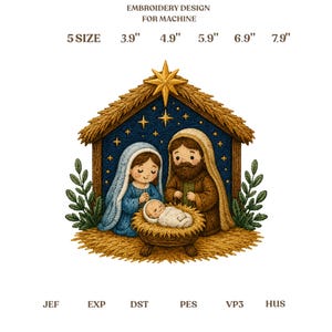 May include: Machine embroidery design of a nativity scene featuring a central star, a stable, and figures of a parent, a parent, and a baby in a manger. Text includes EMBROIDERY DESIGN FOR MACHINE, 5 SIZE, 3.9", 4.9", 5.9", 6.9", 7.9", JEF, EXP, DST, PES, VP3, HUS.