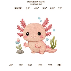 May include: An embroidery design for machine featuring a light pink axolotl with dark eyes, pink cheeks, and gills. The design includes a small plant on a rock, green seaweed, and blue bubbles. Text includes EMBROIDERY DESIGN FOR MACHINE, 5 SIZE 3.9" 4.9" 5.9" 6.9" 7.9", JEF, EXP, DST, PES, VP3, HUS.