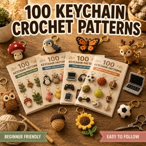 May include: A collection of 100 keychain crochet patterns displayed on four printed booklets, featuring various finished crocheted keychains like a mushroom, owl, butterfly, deer, and sports balls, alongside a wooden crochet hook and scissors.