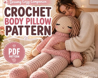 Female Body Pillow Pattern PDF | Female Cozy Companion Crochet Pattern | Human Inspired Plush Doll | Oversized Cuddle Pillow