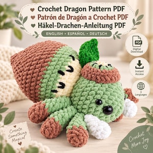 May include: A crochet dragon plushie featuring a textured green and brown body with a cream-coloured belly, black bead eyes, and white accents. The image includes text: Crochet Dragon Pattern PDF, Patrón de Dragón a Crochet PDF, Häkel-Drachen-Anleitung PDF, Create Something Magical, and Crochet More Joy.