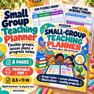 May include: A Small Group Teaching Planner digital download featuring a colorful cover with three children, a magnifying glass, and books. The text reads Small Group Teaching Planner, Plan. Notice. Adjust. Help learning grow. Includes 8 pages, 8.5 x 11 in, and printable PDF.