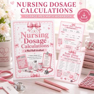 May include: A 10-page nursing dosage calculations and med math workbook with a pink and white theme. The cover features illustrations of a calculator, syringe, vials, and a stethoscope. Two additional practice sheets are displayed alongside the book.