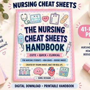 Puede incluir: Un manual de hojas de referencia de enfermería en PDF de 41 páginas con un borde festoneado rosa. La portada presenta el texto azul oscuro The Nursing Cheat Sheets Handbook, rodeado de lindas ilustraciones médicas.