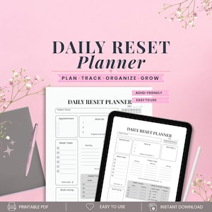 Può includere: Un modello di Daily Reset Planner con sezioni per Today's Focus, Appointments, Must Do, Reset Tasks, Brain Dump, Habit Tracker e Meal & Water Tracker. Il layout include etichette di testo come ADHD-FRIENDLY e EASY TO USE.