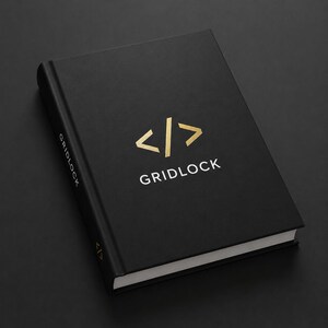 May include: A black hardcover book with a gold foil code bracket symbol and the word GRIDLOCK printed on the front cover. The word GRIDLOCK is also printed in white on the spine, along with a small gold code bracket symbol at the bottom.