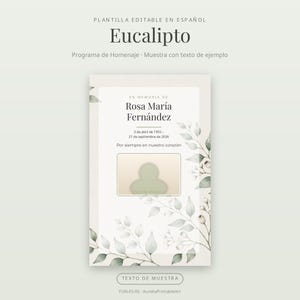 May include: An editable funeral program template featuring a watercolor eucalyptus leaf design. The text reads: Plantilla editable en español, Eucalipto, Programa de Homenaje, En memoria de Rosa María Fernández, 3 de abril de 1955 - 21 de septiembre de 2026, Por siempre en nuestro corazón.
