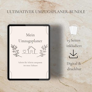 Könnte beinhalten: Ein digitales Umzugsplaner-Bundle auf einem Tablet-Bildschirm mit dem Text "ULTIMATIVER UMZUGPLANER-BUNDLE", "Mein Umzugplaner" und "Schritt für Schritt entspannt ins neue Zuhause". Es enthält 15 Seiten, digital und druckbar.