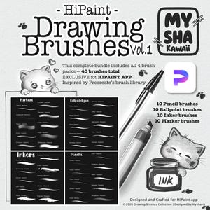May include: A digital brush set for the HiPaint app titled HiPaint Drawing Brushes Vol. 1 by MySha Kawaii. The set includes 40 brushes across four categories: markers, ballpoint pens, inkers, and pencils, featuring cat illustrations and ink pots.