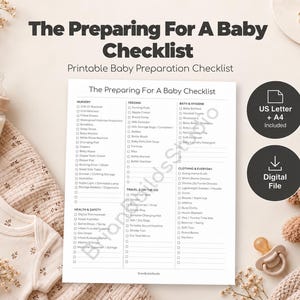 May include: A printable checklist titled The Preparing For A Baby Checklist with categories for nursery, feeding, bath, hygiene, health, safety, travel, and clothing. Includes a baby bottle, onesie, pacifier, and a plush teddy bear.