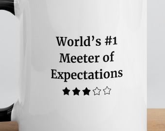 Funny Performance Review Mug | World's #1 Meeter of Expectations | Ceramic Office Gift