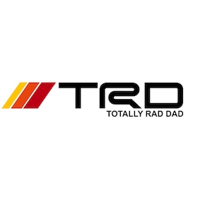 TRD Totally Rad Dad SVG PNG Digital File