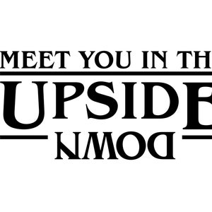 Meet You In The Upside Down SVG PNG