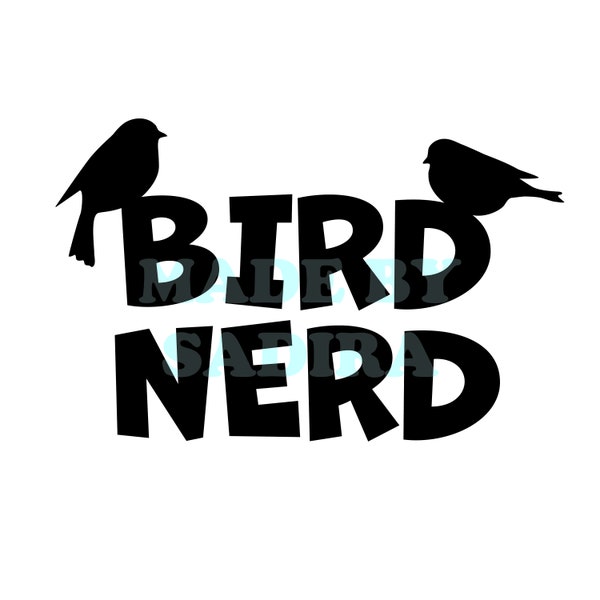 Bird Nerd SVG PNG Digital File