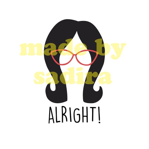 Bob's Burgers Linda Belcher Alright SVG PNG - Etsy