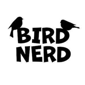 Bird Nerd SVG PNG Digital File