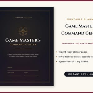 May include: A dark-themed printable planner titled Game Master's Command Center, featuring a compass icon, gold-toned borders, and text detailing a system for tracking NPCs, factions, quests, sessions, and encounters for tabletop role-playing games.