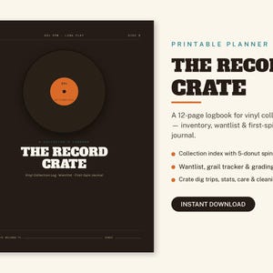 Puede incluir: Un planificador imprimible titulado The Record Crate, un diario de 12 páginas para coleccionistas de vinilos. La portada es marrón oscuro con un disco de vinilo negro, incluyendo texto como 33 1/3 RPM, Long Play, Vinyl Collection Log, Wantlist, First-Spin Journal.