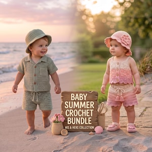 May include: A crochet baby clothing set featuring a sage green collared shirt and shorts with a matching bucket hat, and a pink ombre crochet tank top and shorts with a floral hat. A wooden sign reads BABY SUMMER CROCHET BUNDLE HIS & HERS COLLECTION.