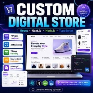 May include: A digital store service advertisement featuring a laptop displaying an e-commerce website with a sneaker, a shopping cart interface, and code snippets. Text includes CUSTOM DIGITAL STORE, React, Next.js, Node.js, TypeScript, and 7 Pages + Admin.