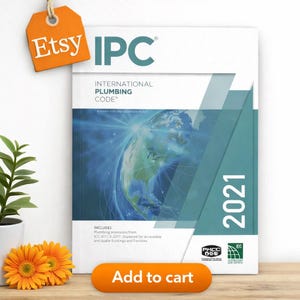 May include: The 2021 International Plumbing Code book features a blue and white cover with a graphic of the Earth, the text IPC, and the title International Plumbing Code. It includes provisions from ICC A117.1-2017 for accessible buildings.