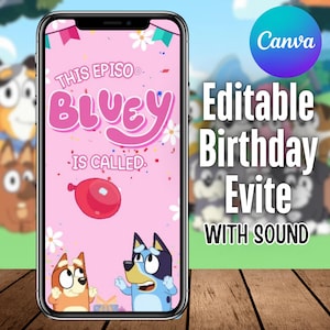 May include: A smartphone displaying a pink digital birthday invitation featuring the Bluey logo, the text This Episode Is Called, a red balloon, and cartoon dog characters. The screen includes white flower graphics and colourful bunting at the top.