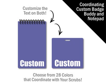 Coordinating Custom Badge Buddy and Notepad Set - Match Your Scrubs!