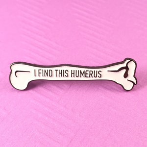 Trovo questo Humerus pin | Nerdy, divertente, & Real di RadGirlCreations