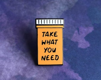 Take What you Need Pin | Nerdy, Funny, & Real by RadGirlCreations