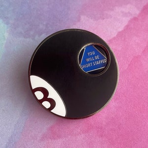 Unmagic 8-Ball Spinning Pin | Nerdy, Funny, & Real by RadGirlCreations