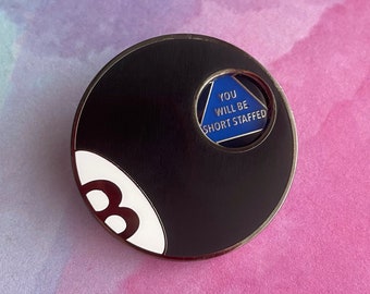 Unmagic 8-Ball Spinning Pin | Nerdy, Funny, & Real by RadGirlCreations