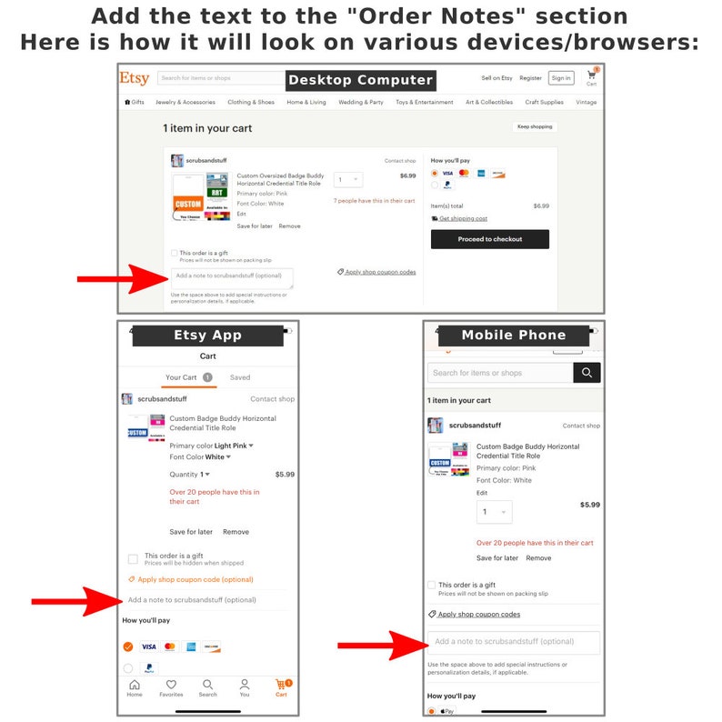May include: A screenshot showing how to add a note to an Etsy order on a desktop computer, Etsy app, and mobile phone. The Etsy order includes a custom badge buddy with a light pink primary color and white font color.