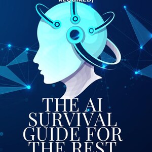 May include: A book cover titled The AI Survival Guide for the Rest of Us by Imran Rao. It features a light blue silhouette of a human head with a digital orbital ring around it against a dark blue background with geometric network patterns.