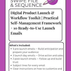 May include: A rectangular digital product card with a purple border and a purple planet graphic. The text reads: EMAIL SWIPE FILE & SEQUENCE, Digital Product Launch & Workflow Toolkit | Practical Self-Management Framework + 10 Ready-to-Use Launch Emails. Includes 5 pre-launch, 3 launch day, and 2 post-launch emails, subject lines, and instructions.