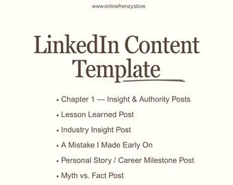May include: A digital document titled LinkedIn Content Template with the URL www.onlinefrenzy.store at the top. It lists six post types: Chapter 1 — Insight & Authority Posts, Lesson Learned Post, Industry Insight Post, A Mistake I Made Early On, Personal Story / Career Milestone Post, and Myth vs. Fact Post.