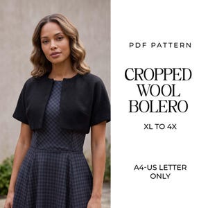 May include: A black cropped wool bolero worn over a dark grey and black checkered dress. The text on the right reads: PDF PATTERN, CROPPED WOOL BOLERO, XL TO 4X, A4-US LETTER ONLY. The bolero features short sleeves and a round neckline.