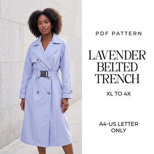 May include: A lavender trench coat with a double-breasted front, wide lapels, and a waist belt featuring a black plastic buckle. The text reads: PDF PATTERN, LAVENDER BELTED TRENCH, XL TO 4X, A4-US LETTER ONLY. The coat has long sleeves with cuffs.