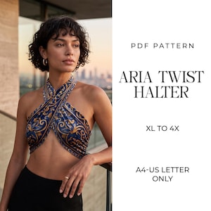 May include: A PDF pattern for an Aria Twist Halter top in sizes XL to 4X, formatted for A4 and US Letter paper. The garment features a blue and gold ornate scrollwork pattern with a cross-front halter neckline and a cropped, sleeveless design.