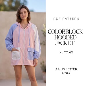 May include: A colorblock hooded jacket with a front zipper, long sleeves, and two front pockets. The text reads: PDF PATTERN, COLORBLOCK HOODED JACKET, XL TO 4X, A4-US LETTER ONLY. The jacket features light pink, light blue, and white panels.